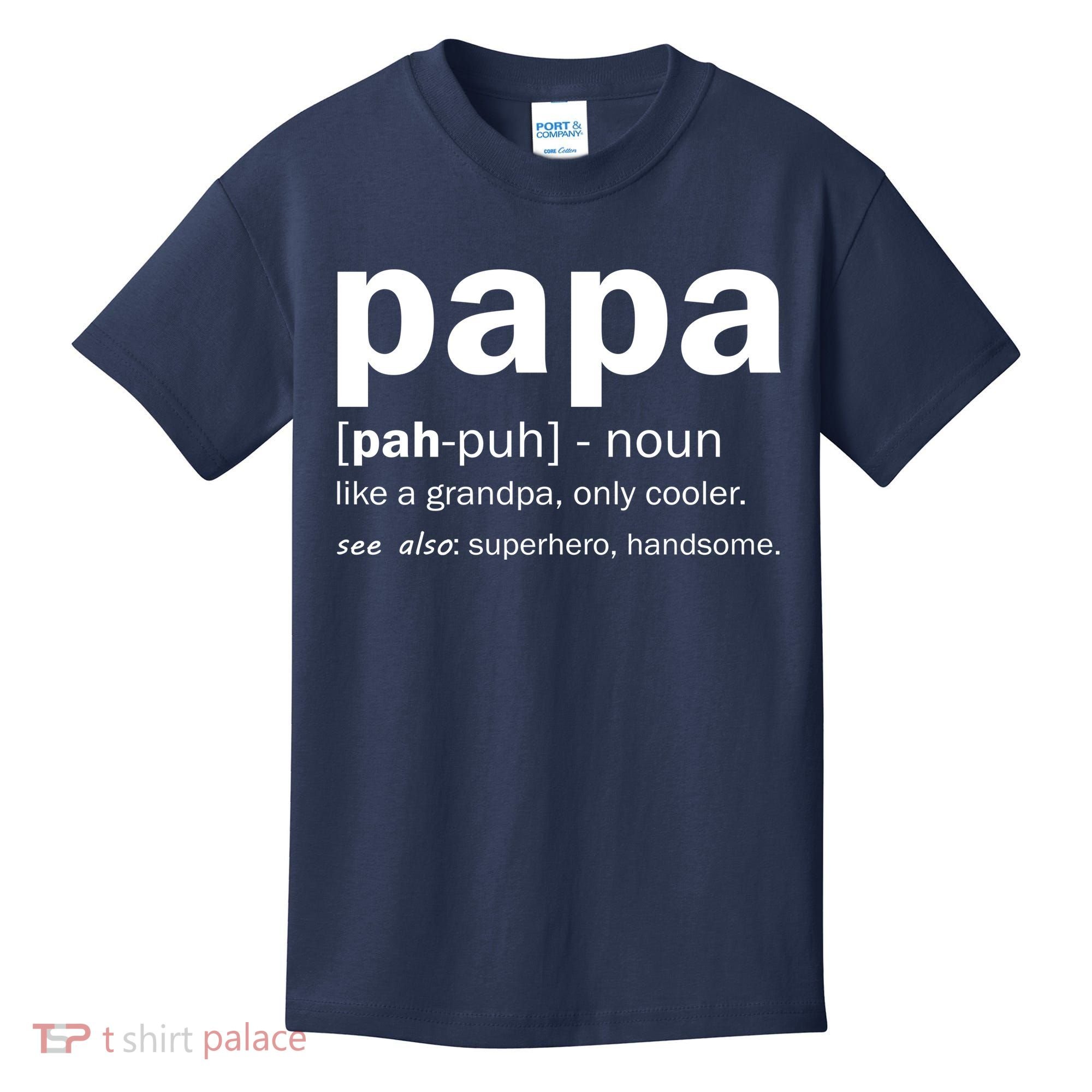 Definition Of A Papa Kids T-Shirt