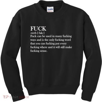 Definition Of F*ck Kids Sweatshirt