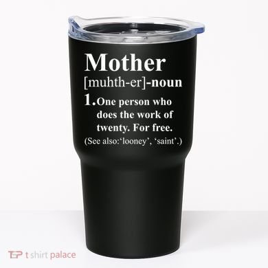 Definition Of Mother Tumbler