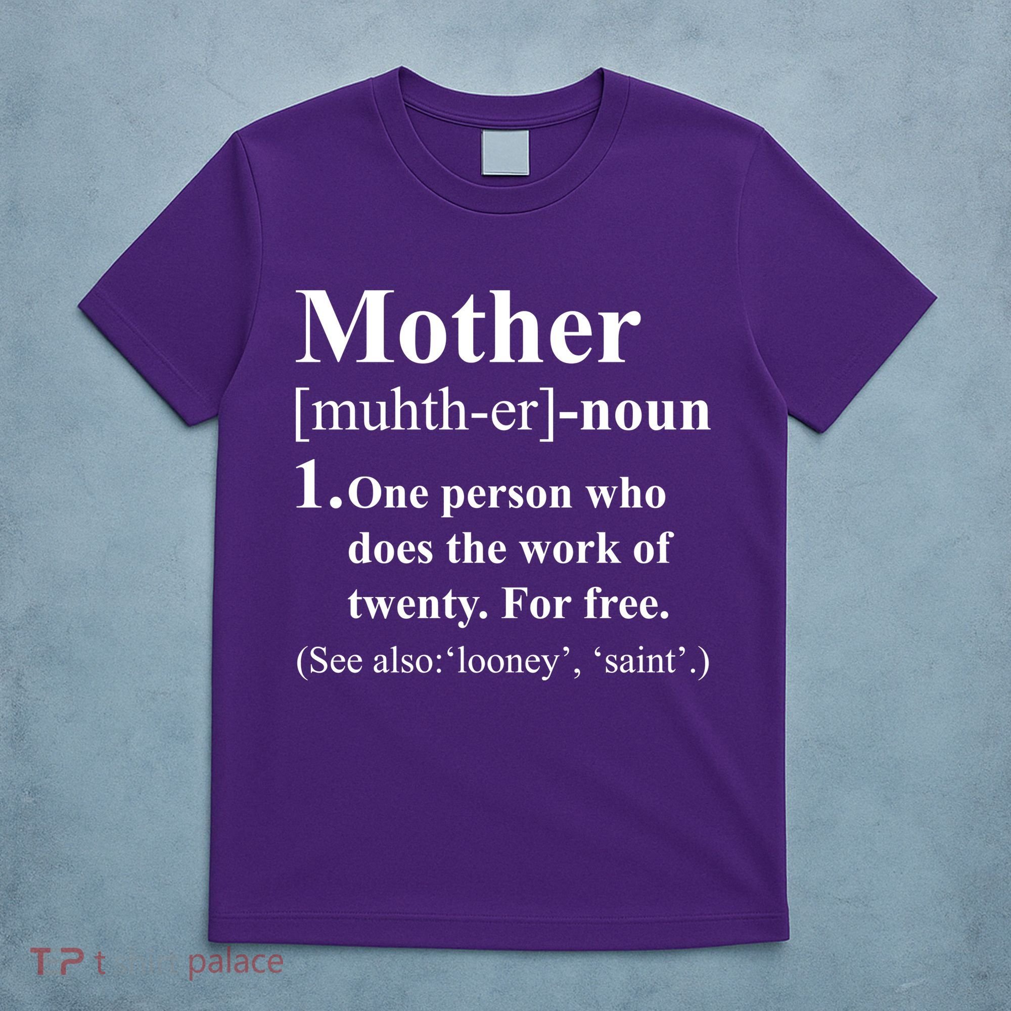 Definition Of Mother T-Shirt