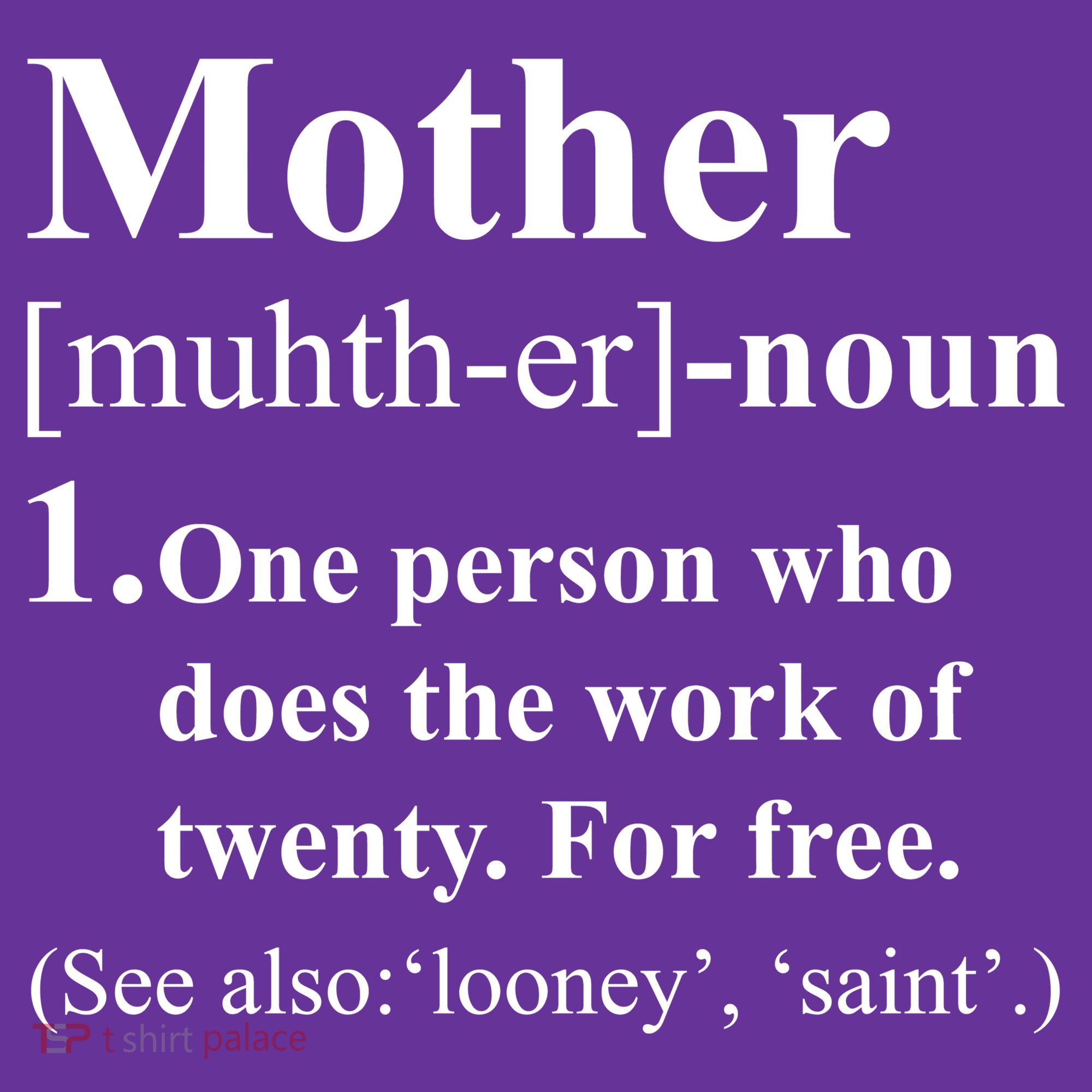 Definition Of Mother Women's T-Shirt