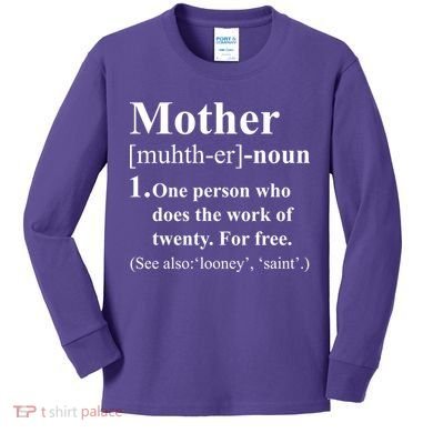 Definition Of Mother Kids Long Sleeve Shirt
