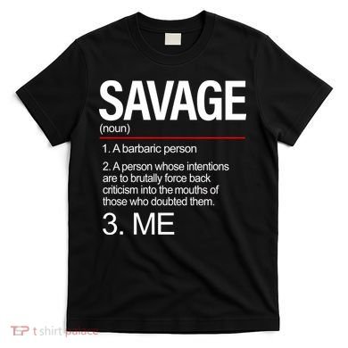 Definition Of Savage T-Shirt