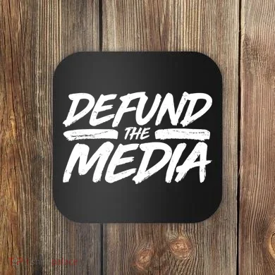 Defund The Media Distressed Coaster