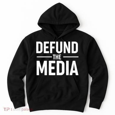 Defund The Media Protest Hoodie