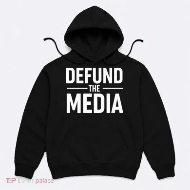 Defund The Media Protest Hoodie