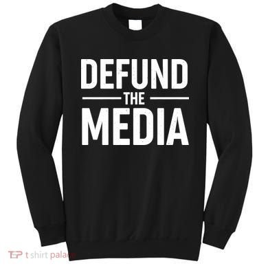 Defund The Media Protest Sweatshirt