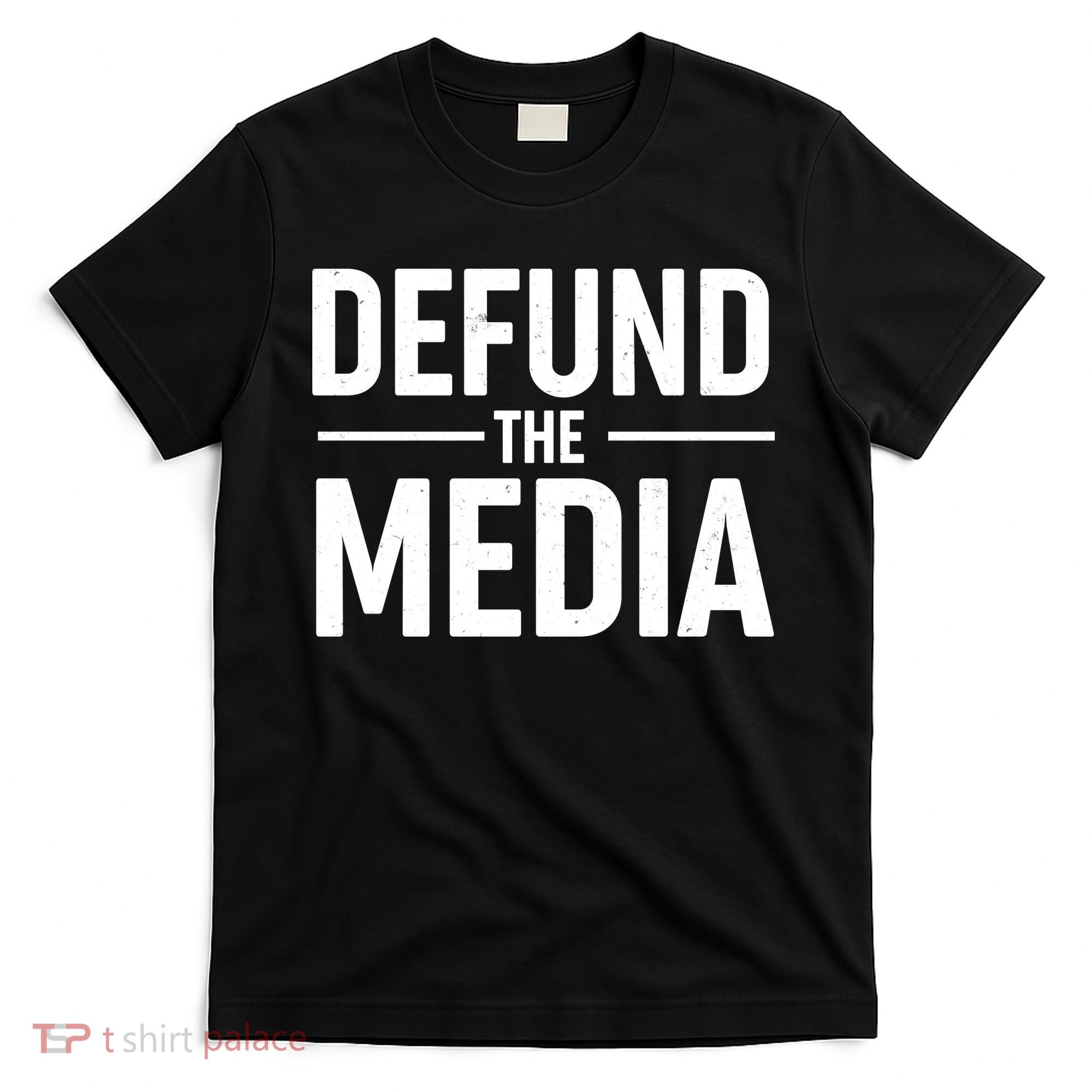 Defund The Media Protest T-Shirt