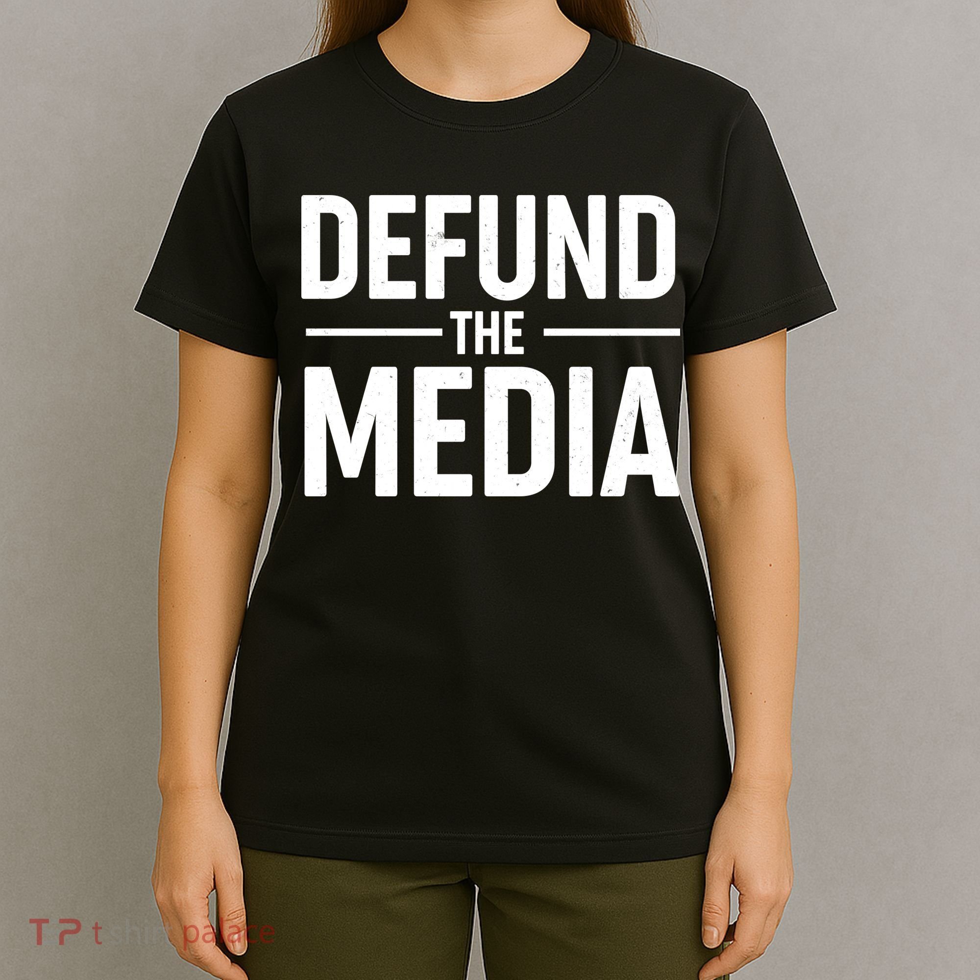 Defund The Media Protest T-Shirt