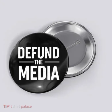 Defund The Media Protest Button