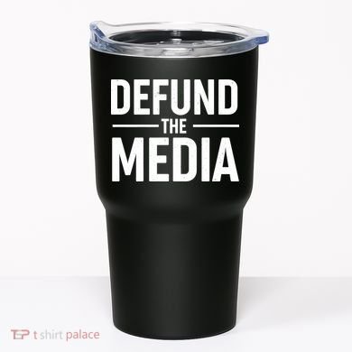 Defund The Media Protest Tumbler