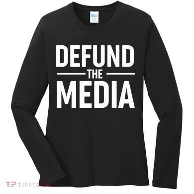 Defund The Media Protest Women's Long Sleeve Shirt