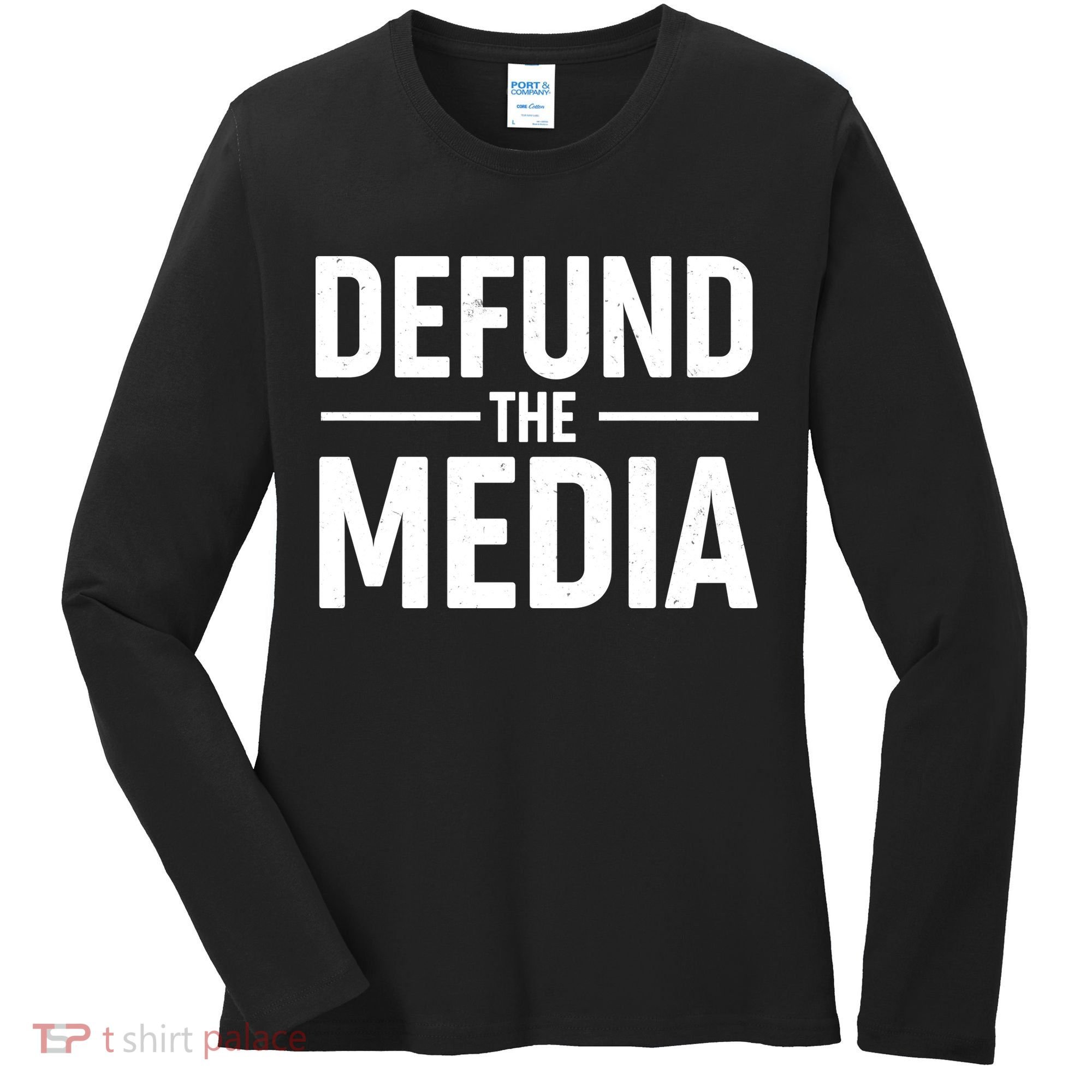 Defund The Media Protest Women's Long Sleeve Shirt