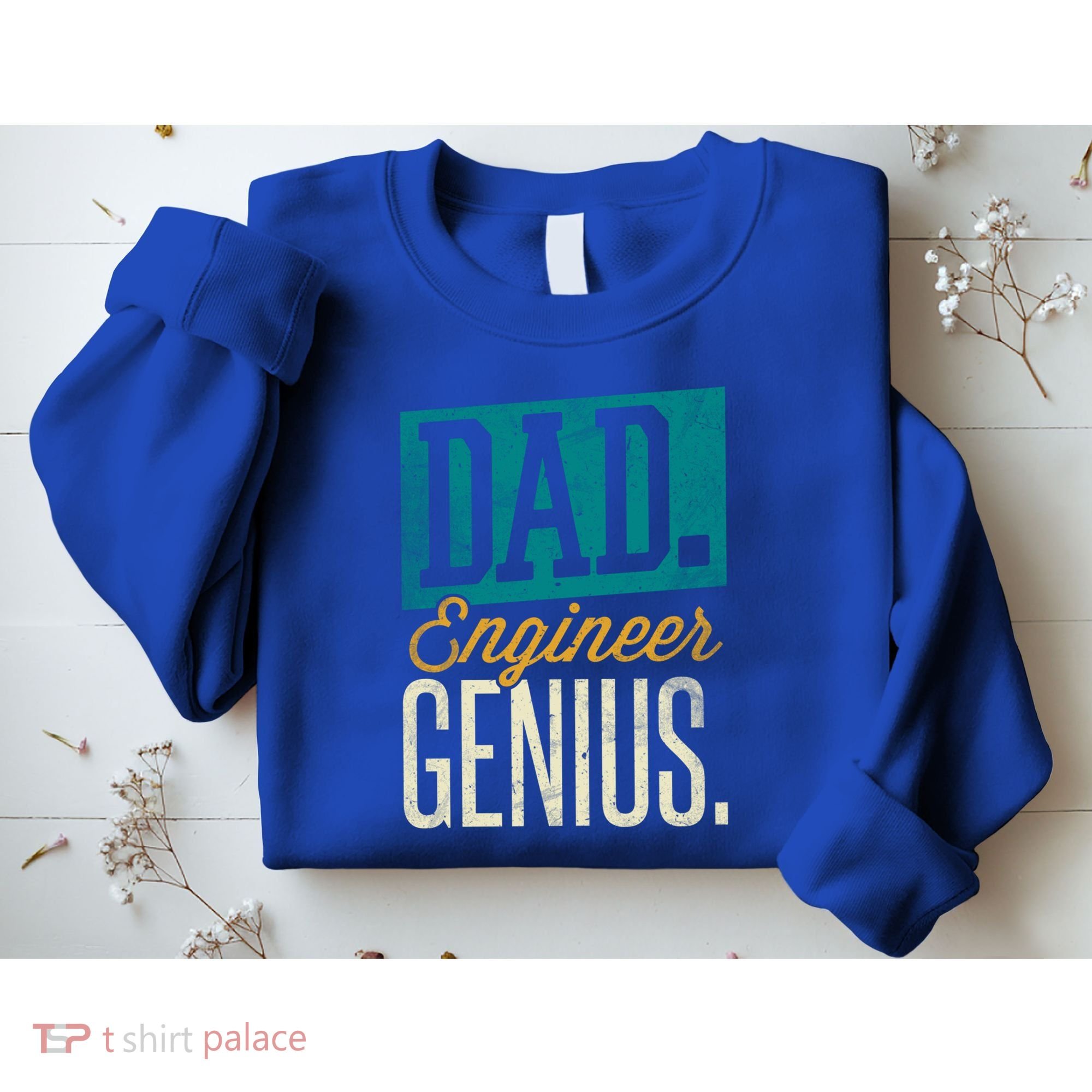 Dad Engineer Genius Engineer Dads Engineer Husbands Meaningful Gift Sweatshirt
