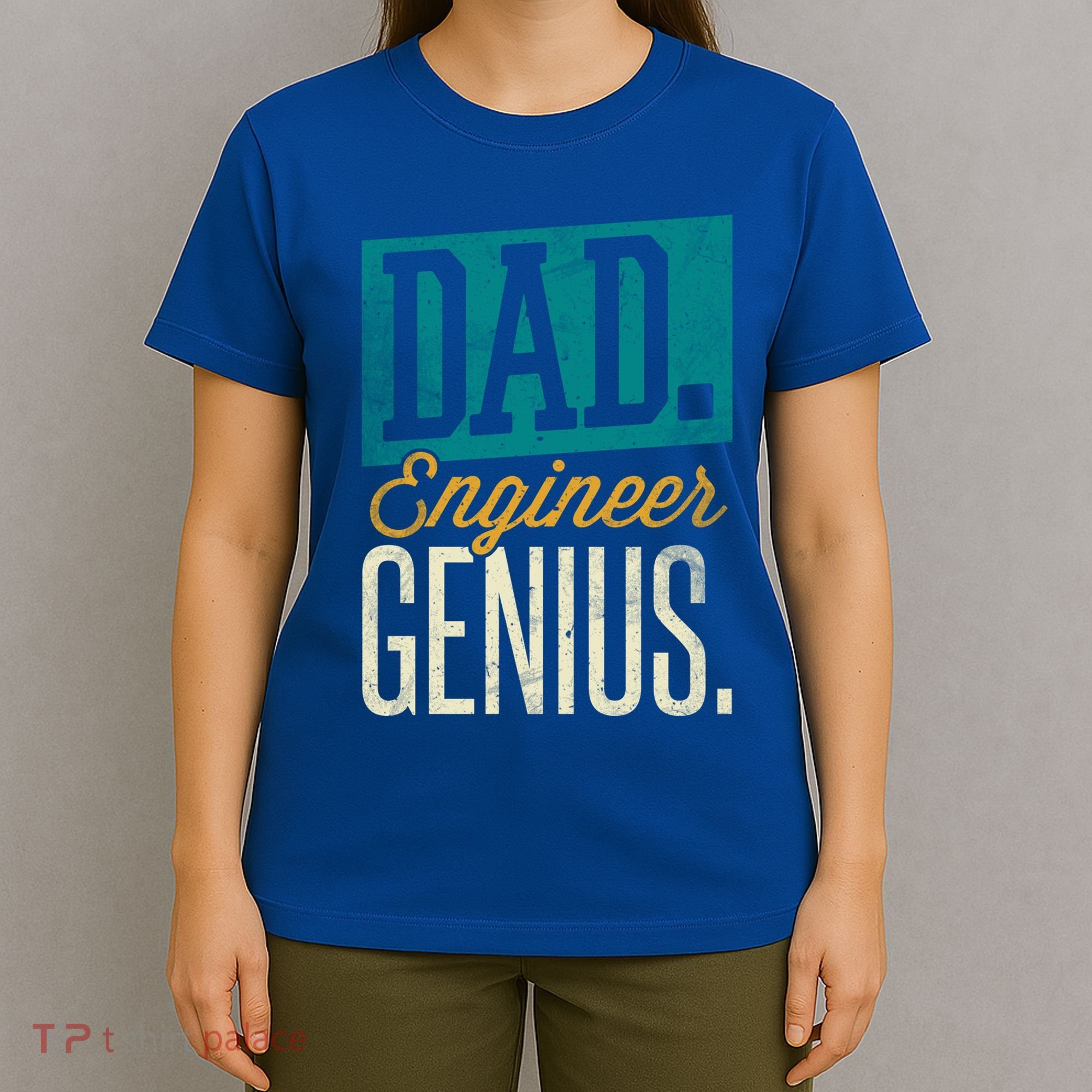 Dad Engineer Genius Engineer Dads Engineer Husbands Meaningful Gift T-Shirt