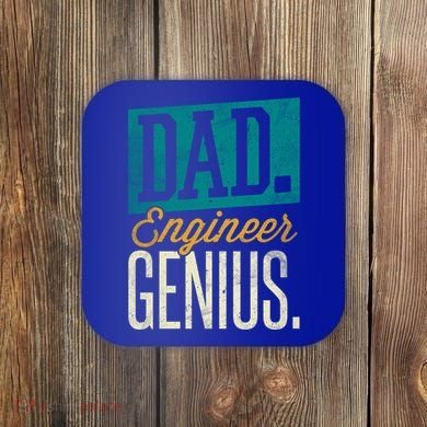 Dad Engineer Genius Engineer Dads Engineer Husbands Meaningful Gift Coaster