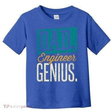 Dad Engineer Genius Engineer Dads Engineer Husbands Meaningful Gift Toddler T-Shirt