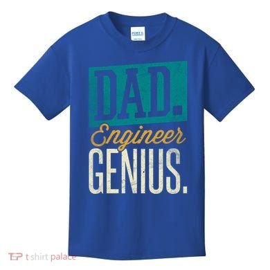 Dad Engineer Genius Engineer Dads Engineer Husbands Meaningful Gift Kids T-Shirt
