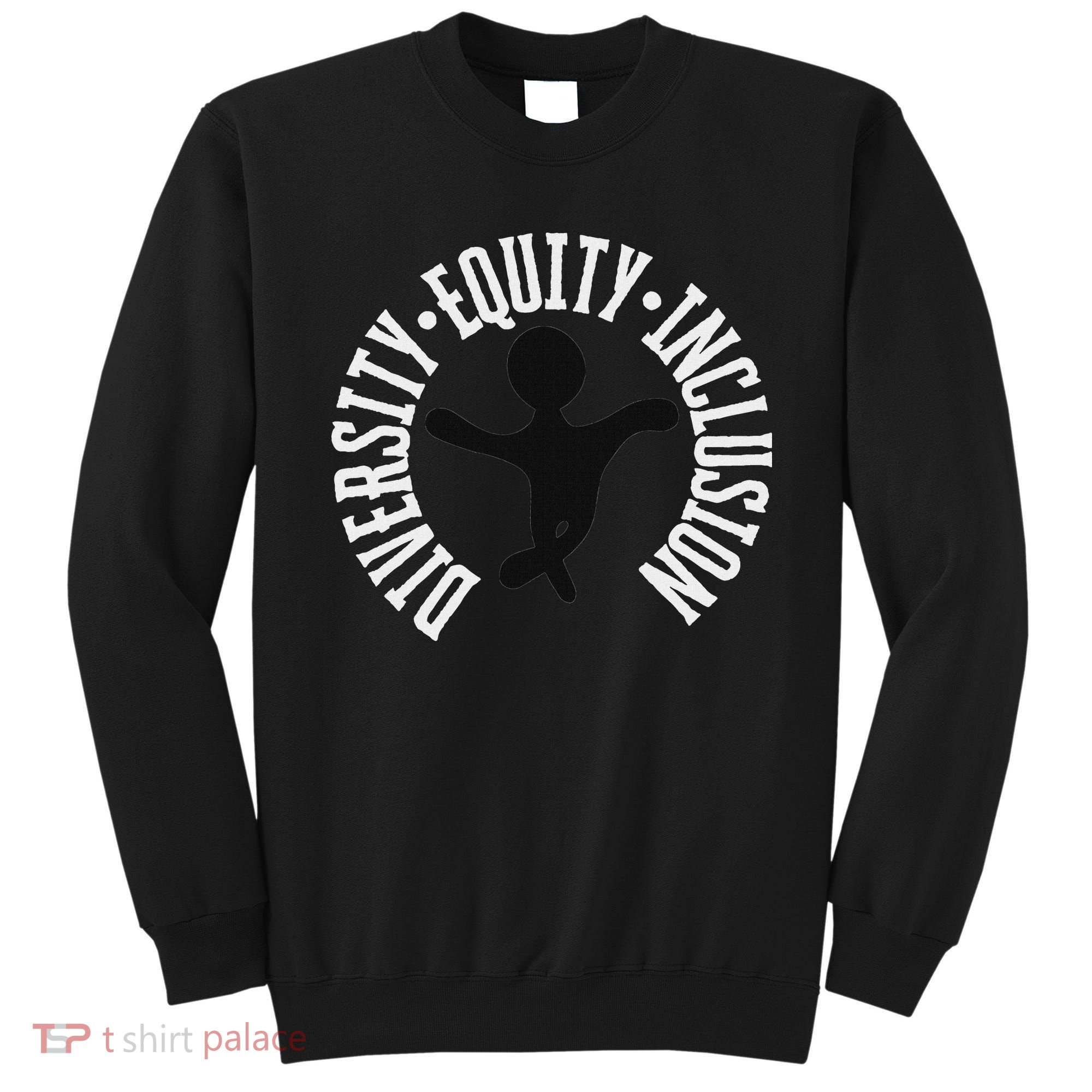 Diversity Equity Inclusion – Empowerment Equality Sweatshirt