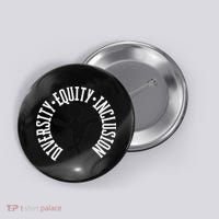 Diversity Equity Inclusion – Empowerment Equality Button thumb 0