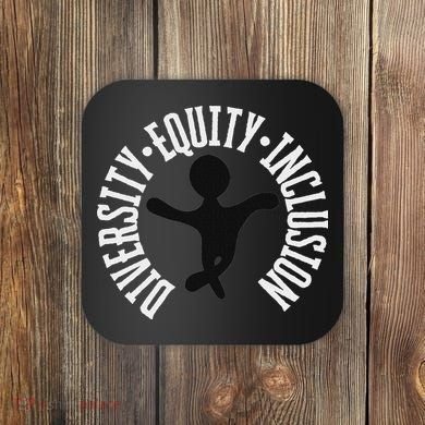 Diversity Equity Inclusion – Empowerment Equality Coaster