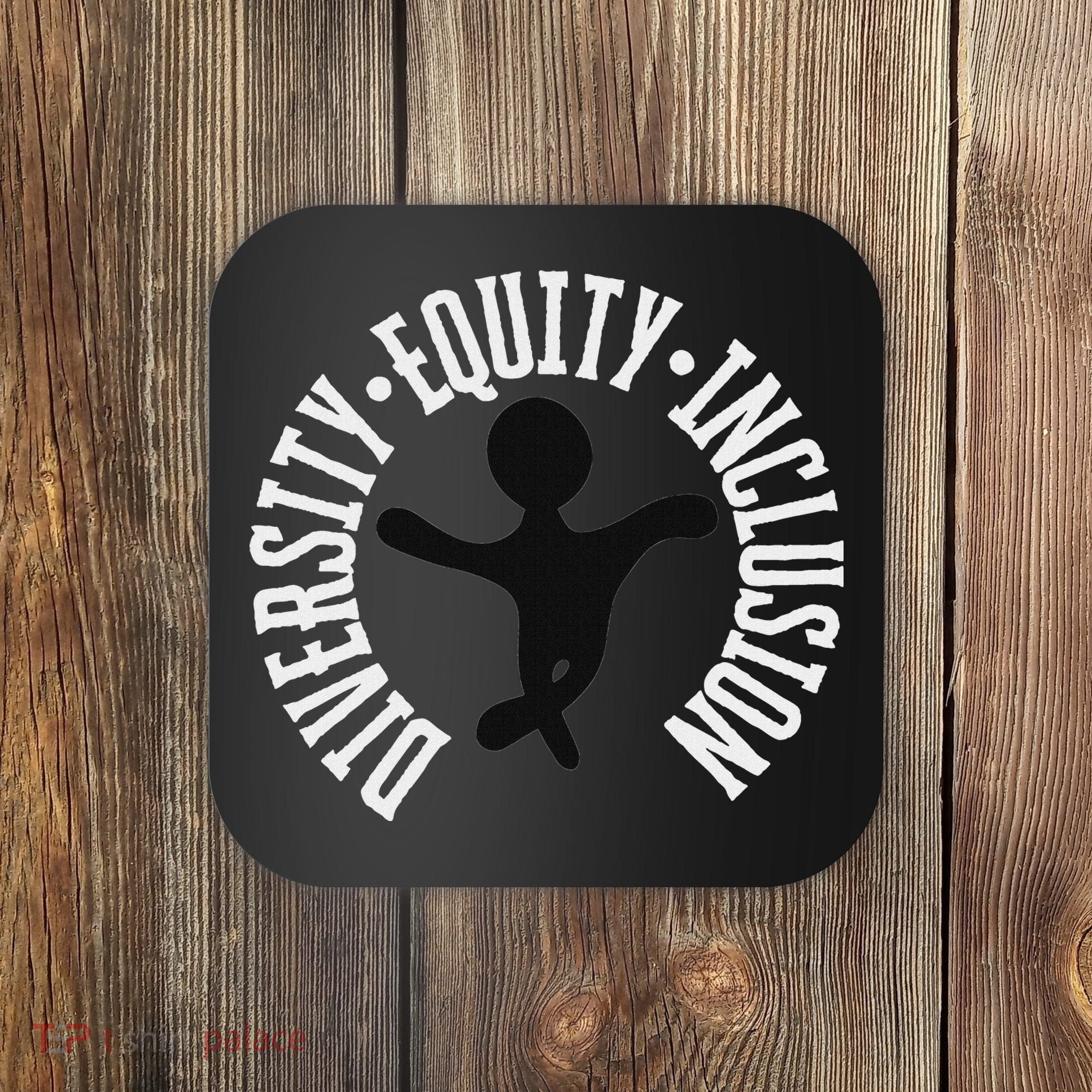 Diversity Equity Inclusion – Empowerment Equality Coaster