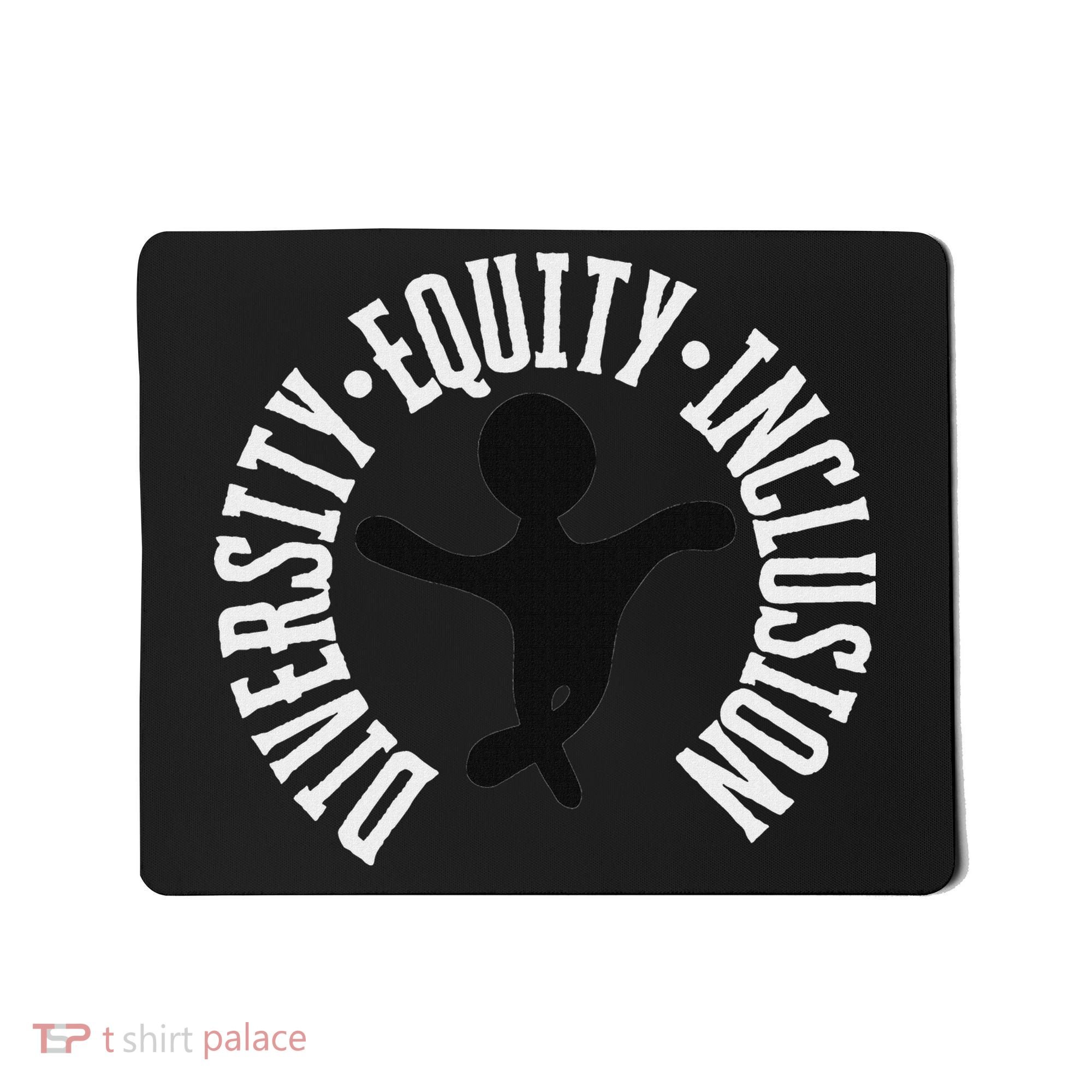 Diversity Equity Inclusion – Empowerment Equality Mousepad