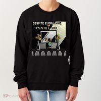 Despite Everything ItS Still You. Best Gaming Quote Women's Sweatshirt thumb 0