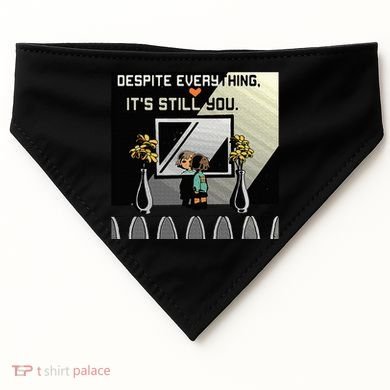 Despite Everything ItS Still You. Best Gaming Quote USA-Made Doggie Bandana
