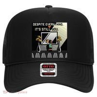 Despite Everything ItS Still You. Best Gaming Quote Hat thumb 0