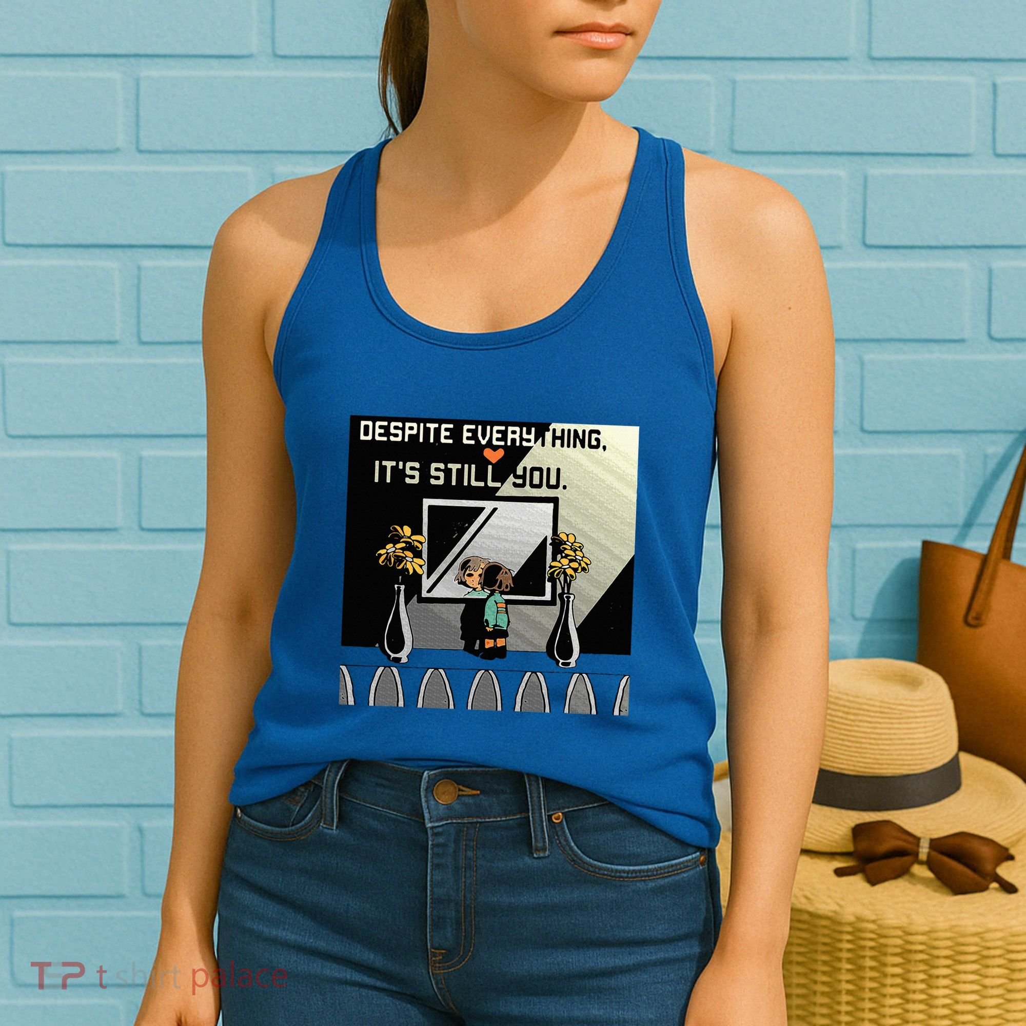 Despite Everything ItS Still You. Best Gaming Quote Women's Tank Top