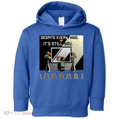 Despite Everything ItS Still You. Best Gaming Quote Toddler Hoodie