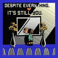 Despite Everything ItS Still You. Best Gaming Quote Kids Sweatshirt thumb 2