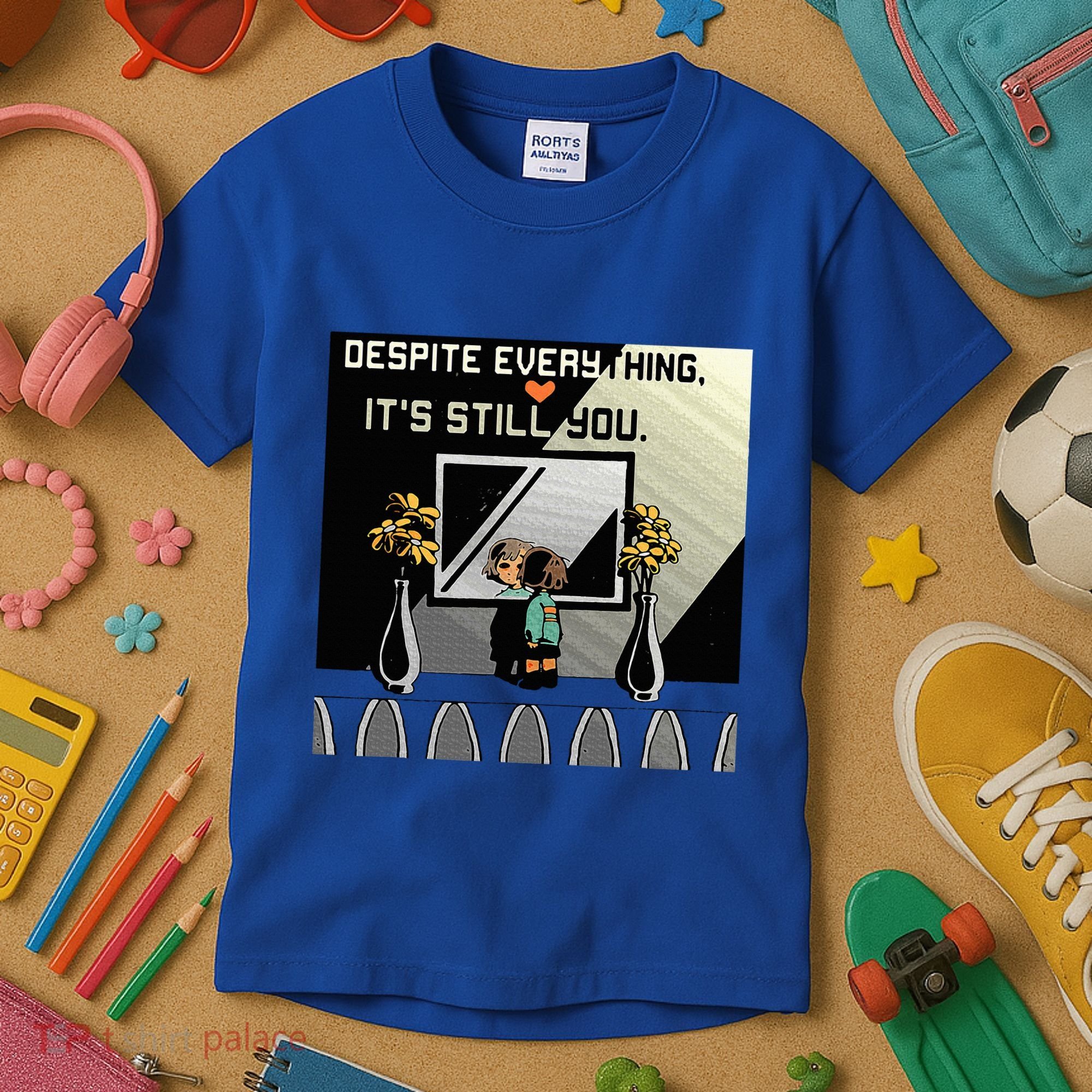 Despite Everything ItS Still You. Best Gaming Quote Kids T-Shirt