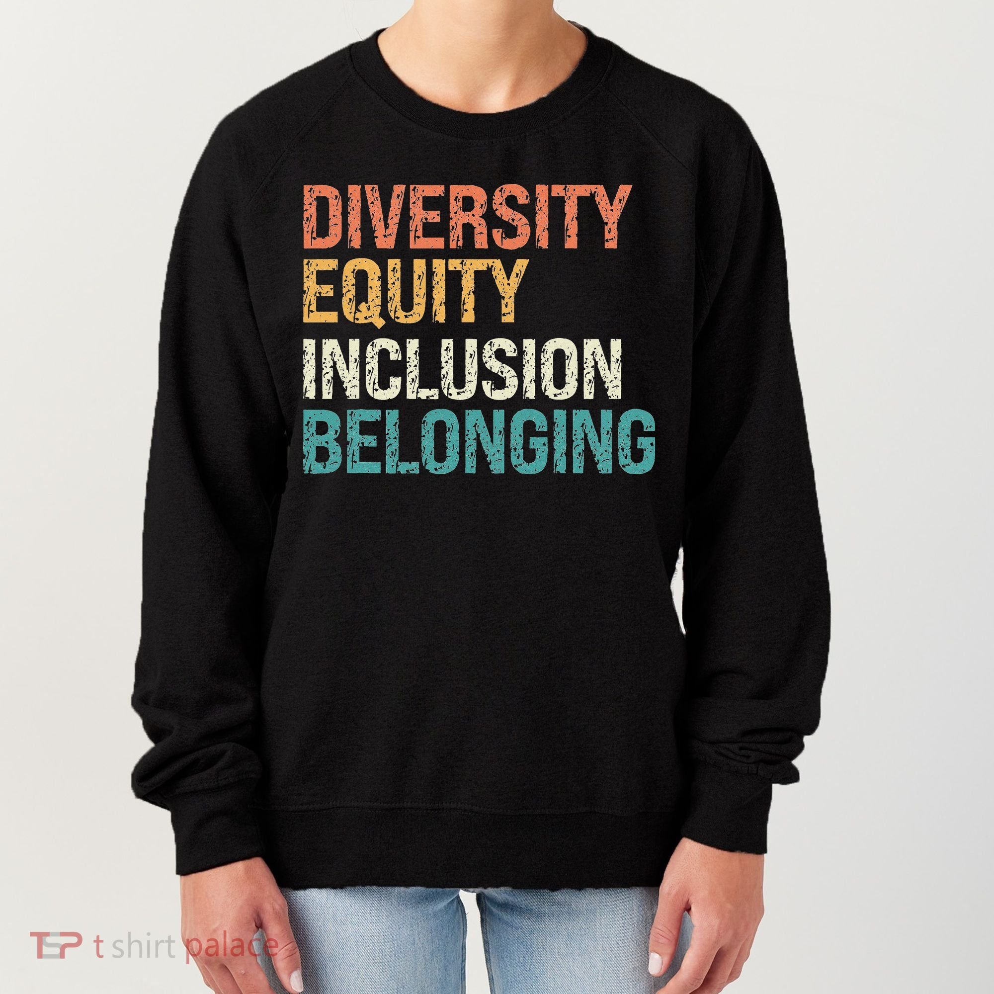 Diversity Equity Inclusion Belonging Women's Sweatshirt
