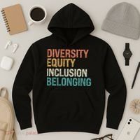 Diversity Equity Inclusion Belonging Hoodie thumb 3