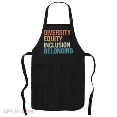 Diversity Equity Inclusion Belonging Apron