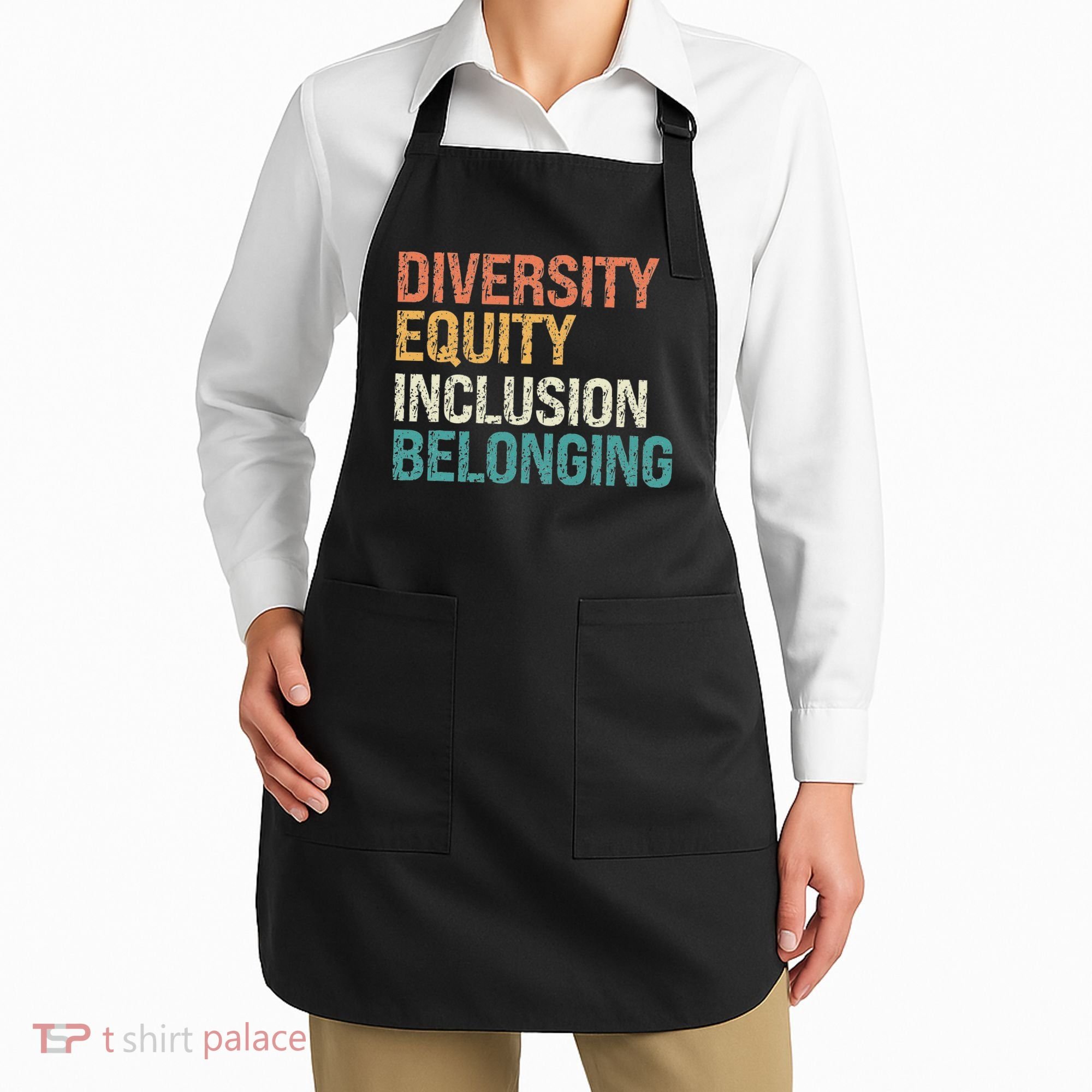 Diversity Equity Inclusion Belonging Apron