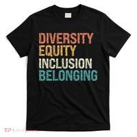 Diversity Equity Inclusion Belonging T-Shirt thumb 0