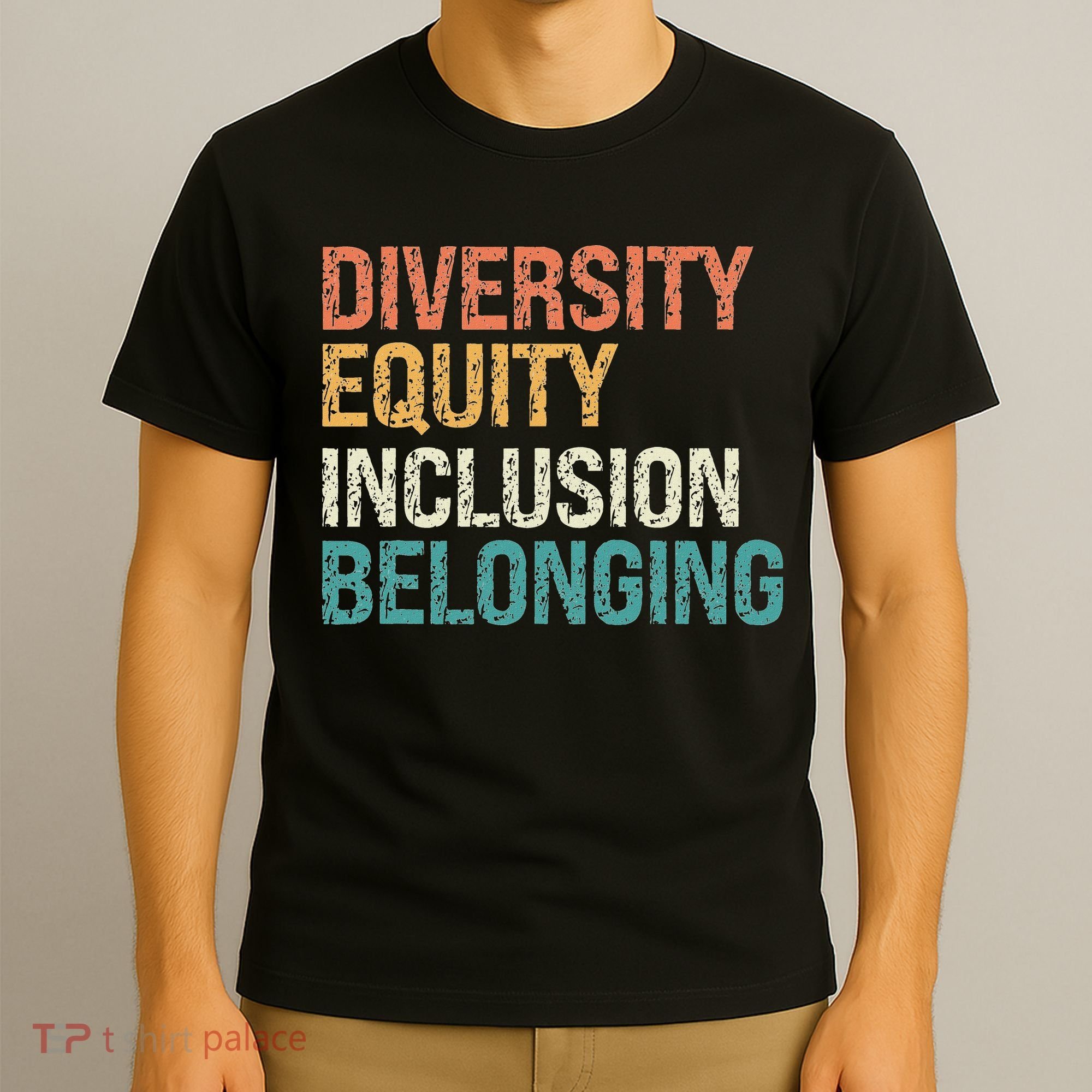 Diversity Equity Inclusion Belonging T-Shirt