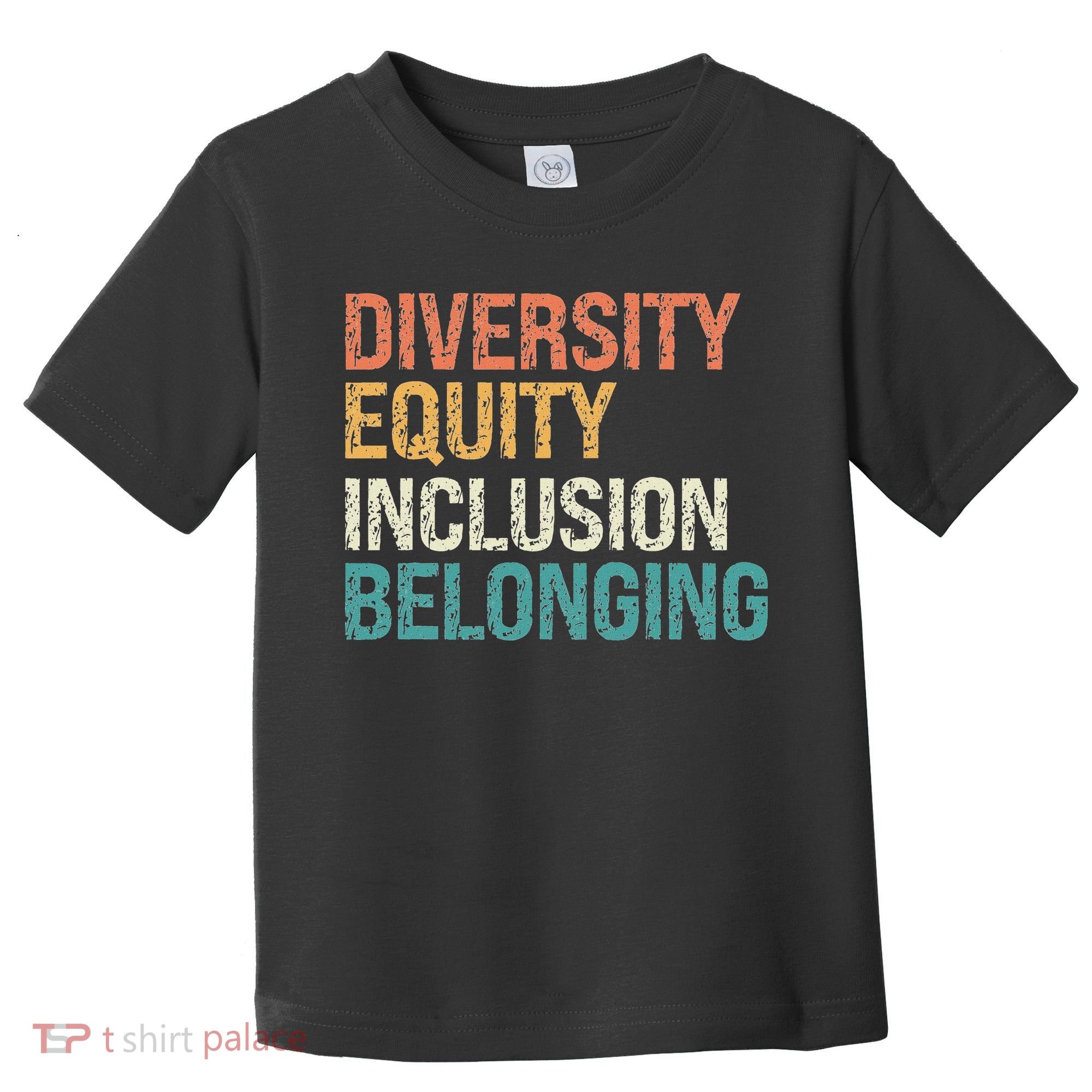 Diversity Equity Inclusion Belonging Toddler T-Shirt