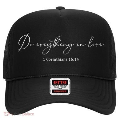 Do Everything In Love Bible Verse Quote Hat