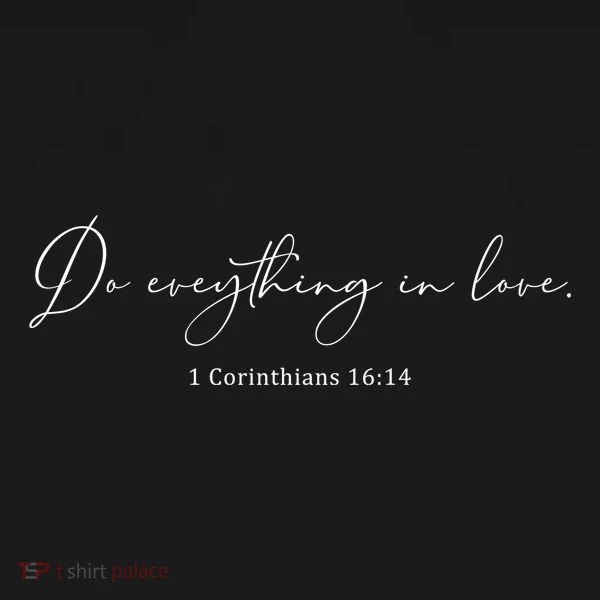 Do Everything In Love Bible Verse Quote Toddler Hoodie
