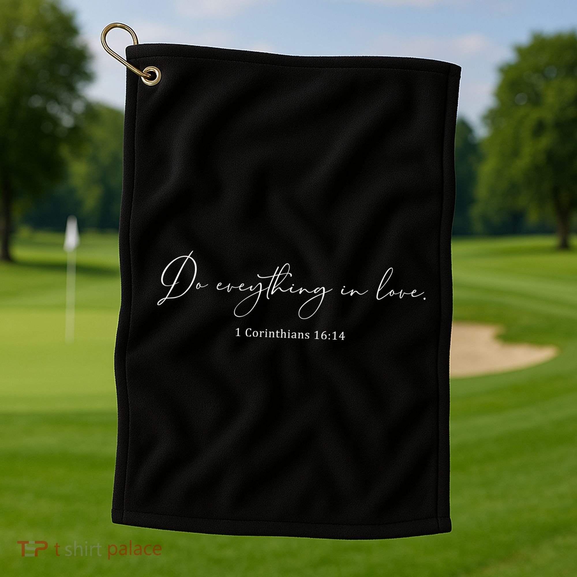 Do Everything In Love Bible Verse Quote Golf Towel