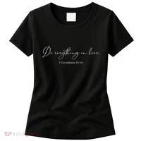 Do Everything In Love Bible Verse Quote Women's T-Shirt thumb 0