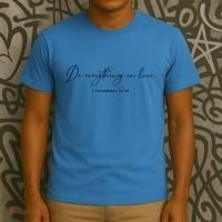 Do Everything In Love Bible Verse Quote T-Shirt thumb 3
