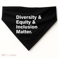 Diversity Equity Inclusion Matter USA-Made Doggie Bandana thumb 0