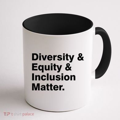 Diversity Equity Inclusion Matter Coffee Mug back