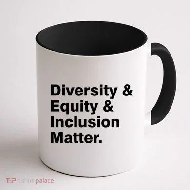 Diversity Equity Inclusion Matter Coffee Mug back