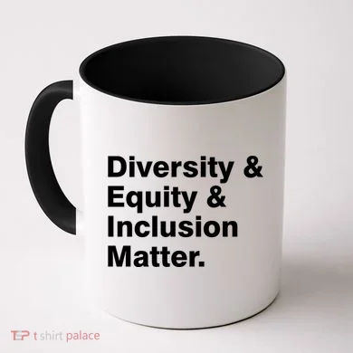 Diversity Equity Inclusion Matter Coffee Mug
